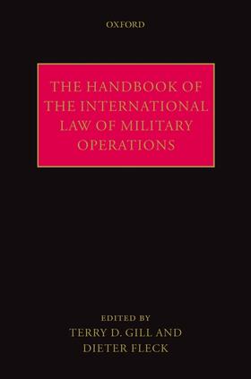 Gill / Fleck | The Handbook of the International Law of Military Operations | Buch | 978-0-19-954589-6 | sack.de