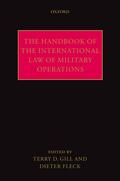 Gill / Fleck |  The Handbook of the International Law of Military Operations | Buch |  Sack Fachmedien