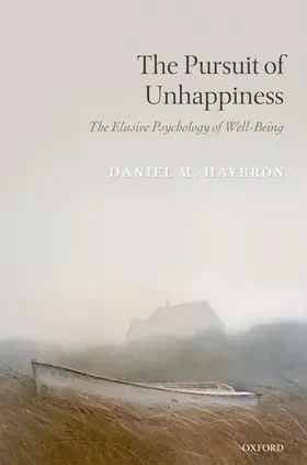 Haybron |  The Pursuit of Unhappiness | Buch |  Sack Fachmedien