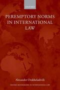 Orakhelashvili |  Peremptory Norms in International Law Oxford Monographs in International Law | Buch |  Sack Fachmedien