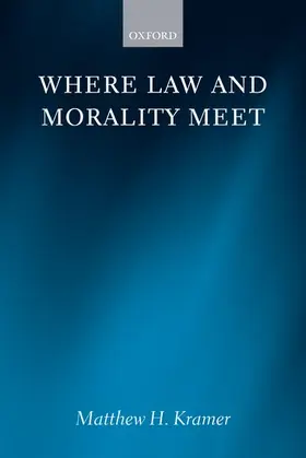 Kramer |  Where Law and Morality Meet | Buch |  Sack Fachmedien