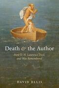 Ellis |  Death and the Author: How D. H. Lawrence Died, and Was Remembered | Buch |  Sack Fachmedien