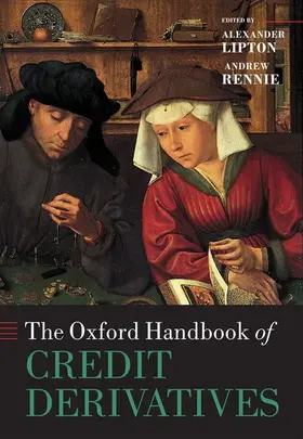 Lipton / Rennie |  Oxford Handbook of Credit Derivatives | Buch |  Sack Fachmedien