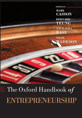 Basu / Casson / Yeung | The Oxford Handbook of Entrepreneurship | Buch | 978-0-19-954699-2 | sack.de