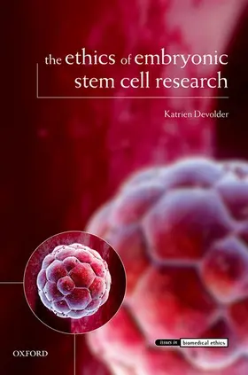 Devolder | The Ethics of Embryonic Stem Cell Research | Buch | 978-0-19-954799-9 | www.sack.de