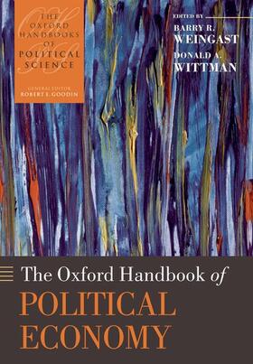 Weingast / Wittman | The Oxford Handbook of Political Economy | Buch | 978-0-19-954847-7 | sack.de