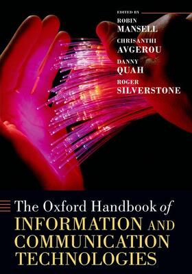Mansell / Avgerou / Quah |  The Oxford Handbook of Information and Communication Technologies | Buch |  Sack Fachmedien