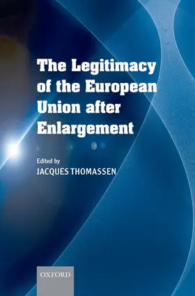 Thomassen |  The Legitimacy of the European Union after Enlargement | Buch |  Sack Fachmedien