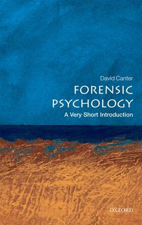 Canter |  Forensic Psychology: A Very Short Introduction | Buch |  Sack Fachmedien