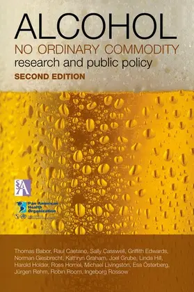Babor |  Alcohol: No Ordinary Commodity | Buch |  Sack Fachmedien