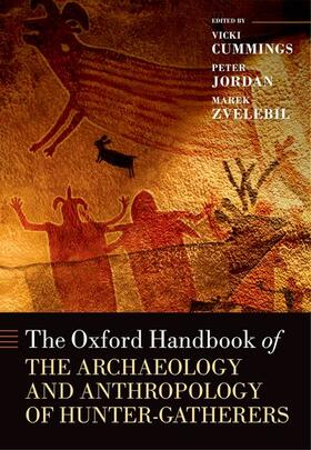 Cummings / Jordan / Zvelebil | The Oxford Handbook of the Archaeology and Anthropology of Hunter-Gatherers | Buch | 978-0-19-955122-4 | sack.de