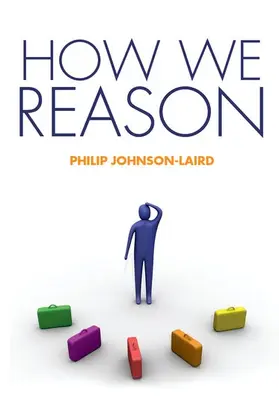 Johnson-Laird | How We Reason | Buch | 978-0-19-955133-0 | www.sack.de