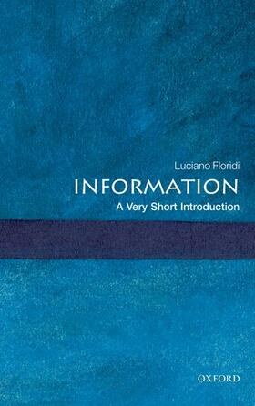 Floridi |  Information: A Very Short Introduction | Buch |  Sack Fachmedien