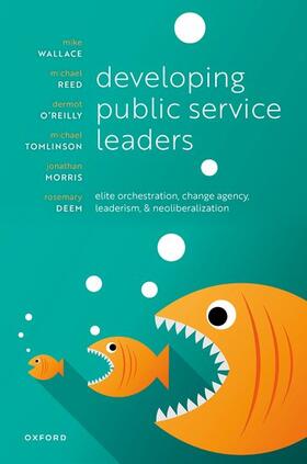 Wallace / Reed / O'Reilly |  Developing Public Service Leaders | Buch |  Sack Fachmedien