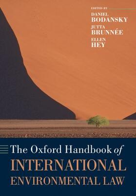Bodansky / Brunnée / Hey | The Oxford Handbook of International Environmental Law | Buch | 978-0-19-955215-3 | sack.de