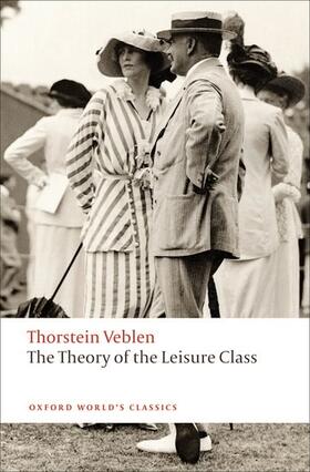 Veblen / Banta | The Theory of the Leisure Class | Buch | 978-0-19-955258-0 | sack.de