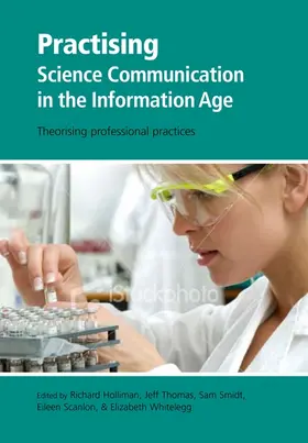 Holliman / Thomas / Smidt |  Practising Science Communication in the Information Age | Buch |  Sack Fachmedien
