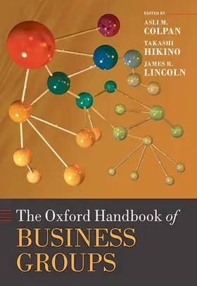Colpan / Hikino / Lincoln |  The Oxford Handbook of Business Groups | Buch |  Sack Fachmedien