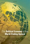 Hoekman / Kostecki |  The Political Economy of the World Trading System | Buch |  Sack Fachmedien