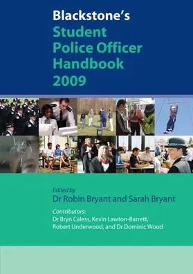 Bryant / Caless / Lawton-Barrett |  Blackstone's Student Police Officer Handbook 2009 | Buch |  Sack Fachmedien