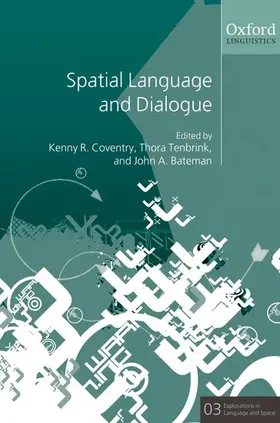 Coventry / Tenbrink / Bateman |  Spatial Language and Dialogue | Buch |  Sack Fachmedien