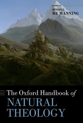 Re Manning |  The Oxford Handbook of Natural Theology | Buch |  Sack Fachmedien