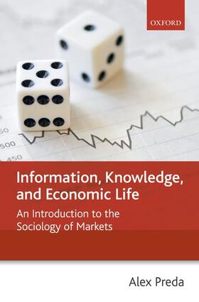 Preda | Information, Knowledge, and Economic Life | Buch | 978-0-19-955695-3 | sack.de