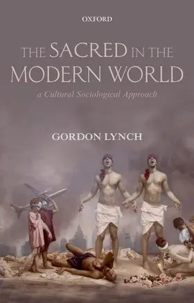 Lynch |  The Sacred in the Modern World | Buch |  Sack Fachmedien