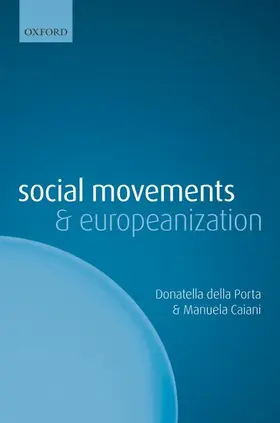 della Porta / Caiani |  Social Movements and Europeanization | Buch |  Sack Fachmedien