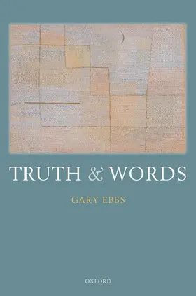 Ebbs |  Truth and Words | Buch |  Sack Fachmedien