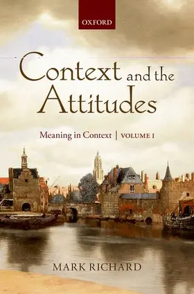 Richard |  Context and the Attitudes, Volume 1 | Buch |  Sack Fachmedien