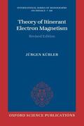 Kubler / Kübler |  Theory of Itinerant Electron Magnetism | Buch |  Sack Fachmedien