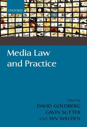Goldberg / Sutter / Walden | MEDIA LAW & PRAC | Buch | 978-0-19-955936-7 | sack.de