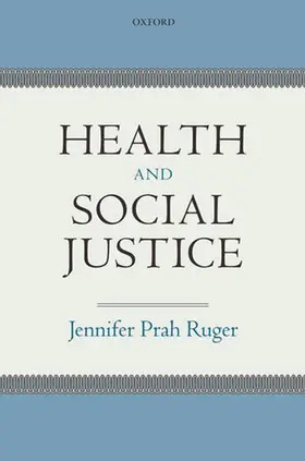 Ruger |  HEALTH & SOCIAL JUSTICE C | Buch |  Sack Fachmedien