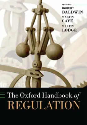 Baldwin / Cave / Lodge |  The Oxford Handbook of Regulation | Buch |  Sack Fachmedien