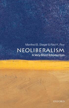 Steger / Roy | Neoliberalism: A Very Short Introduction | Buch | 978-0-19-956051-6 | sack.de