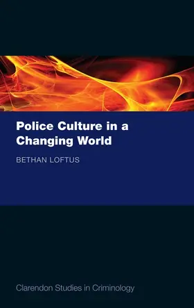Loftus |  Police Culture in a Changing World | Buch |  Sack Fachmedien