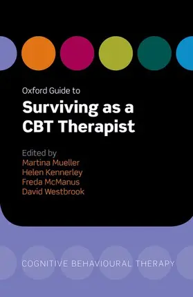 Mueller / Kennerley / McManus |  Oxford Guide to Surviving as a CBT Therapist | Buch |  Sack Fachmedien