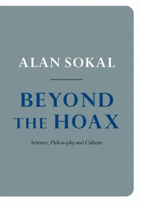 Sokal |  Beyond the Hoax | Buch |  Sack Fachmedien