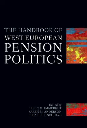 Immergut / Anderson / Schulze |  Handbook of West European Pension Politics | Buch |  Sack Fachmedien