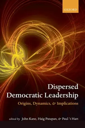 Kane / Patapan / 't Hart |  DISPERSED LEADERSHIP IN DEMOCRACY C | Buch |  Sack Fachmedien