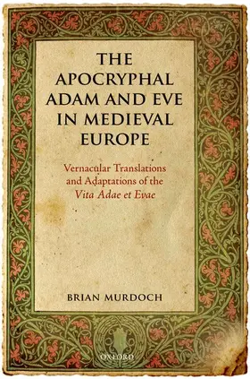 Murdoch |  The Apocryphal Adam and Eve in Medieval Europe | Buch |  Sack Fachmedien