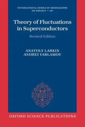 Larkin / Varlamov |  Theory of Fluctuations in Superconductors | Buch |  Sack Fachmedien