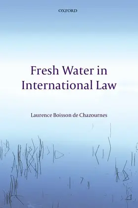 Boisson de Chazournes |  Fresh Water in International Law | Buch |  Sack Fachmedien