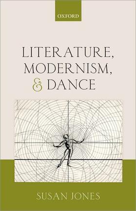 Jones | Literature, Modernism, and Dance | Buch | 978-0-19-956532-0 | sack.de