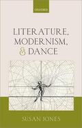 Jones |  Literature, Modernism, and Dance | Buch |  Sack Fachmedien