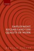 Gallie |  Employment Regimes and the Quality of Work | Buch |  Sack Fachmedien