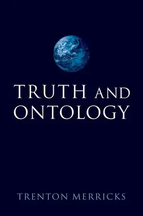 Merricks |  Truth and Ontology | Buch |  Sack Fachmedien