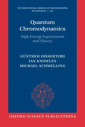 Dissertori / Knowles / Schmelling |  Quantum Chromodynamics High Energy Experiments and Theory (Paperback) | Buch |  Sack Fachmedien