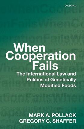 Pollack / Shaffer | When Cooperation Fails | Buch | 978-0-19-956705-8 | sack.de